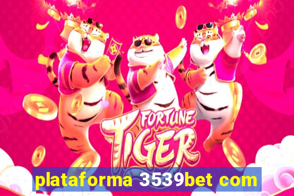 plataforma 3539bet com